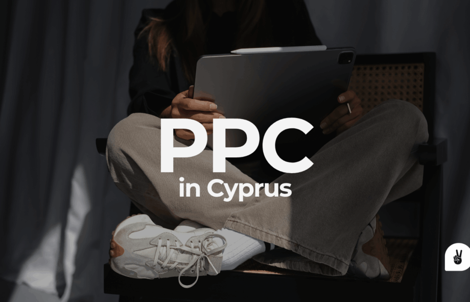 Choosing a PPC Agency in Cyprus 9 Questions That Actually Matter